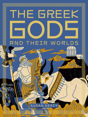cover image of The Greek Gods and Their Worlds